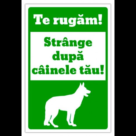 Semn te rugam strange dupa cainele tau